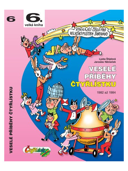 Veselé příběhy čtyřlístku z let 1982 - 1984 / 6. velká kniha