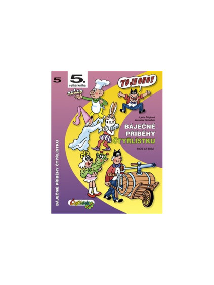 Báječné příběhy Čtyřlístku 1979 - 1982 / 5. velká kniha