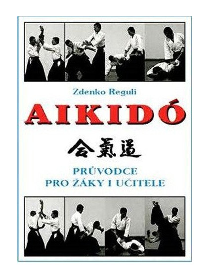 Aikidó - Průvodce pro žáky i učitele