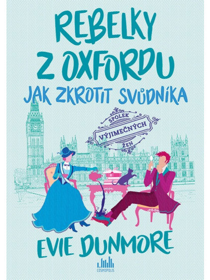 Rebelky z Oxfordu 2 - Jak zkrotit svůdníka