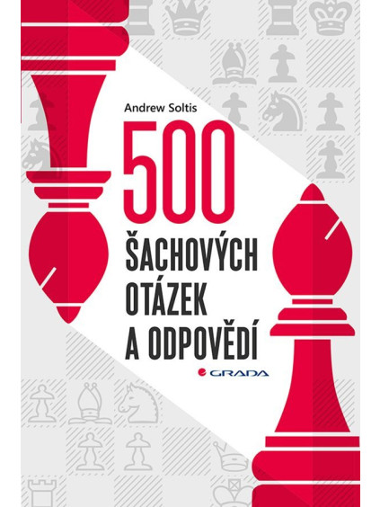 500 šachových otázek a odpovědí - Pro všechny šachisty
