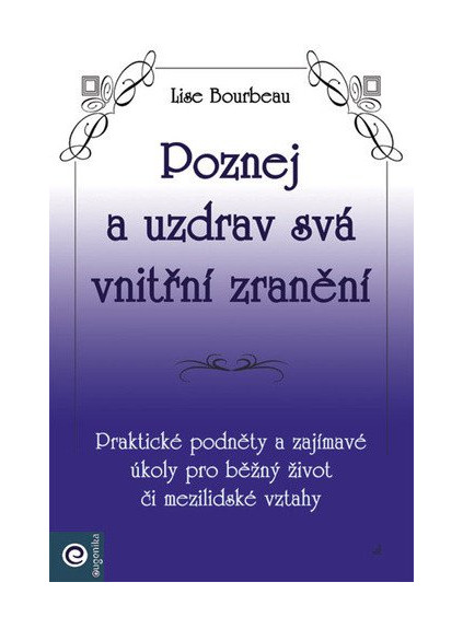 Poznej a uzdrav svá vnitřní zranění