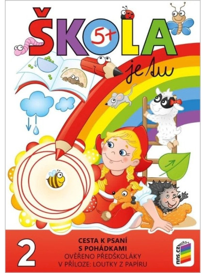 Škola je tu – Cesta k psaní s pohádkami (barevná pracovní učebnice pro předškoláky s přílohou loutky z papíru)