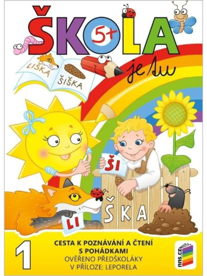 Škola je tu – Cesta k poznávání a čtení s pohádkami (barevná pracovní učebnice pro předškoláky s přílohou leporelo)