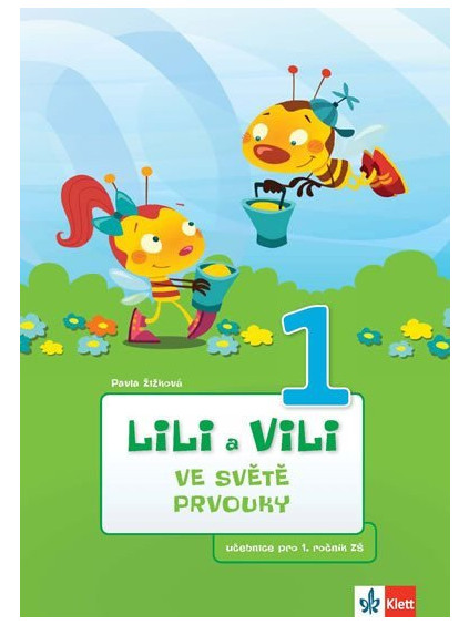 Lili a Vili 1 – Ve světě prvouky - učebnice pro 1. ročník ZŠ