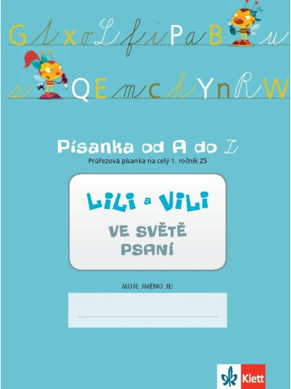 Lili a Vili 1 – ve světě psaní (písanka V.díl průřezová písanka)