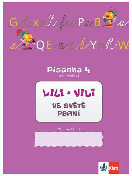 Lili a Vili - Písanka 4 pro 1. ročník ZŠ - Ve světě psaní