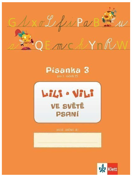 Lili a Vili 1 - Písanka 3 pro 1. ročník ZŠ - Ve světě psaní
