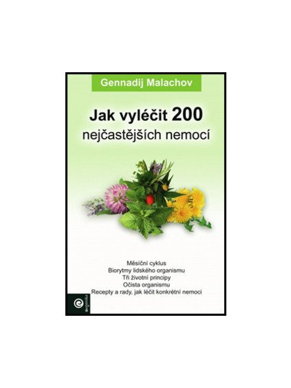 Jak vyléčit 200 nejčastějších nemocí