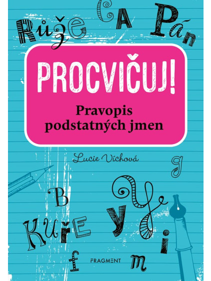 Procvičuj - Pravopis podstatných jmen