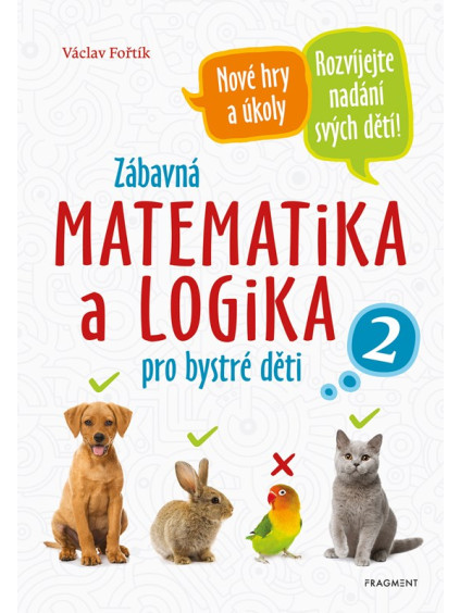 Zábavná matematika a logika pro bystré děti 2
