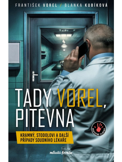 Tady Vorel, pitevna