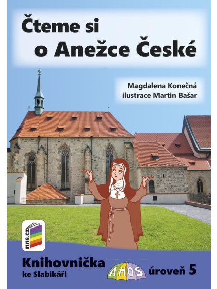 Čteme si o Anežce České (Knihovnička ke Slabikáři AMOS)