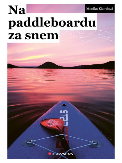 Na paddleboardu za snem
