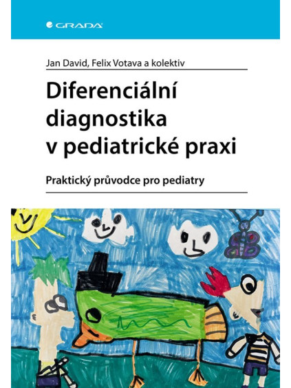 Diferenciální diagnostika v pediatrické praxi - Praktický průvodce pro pediatry