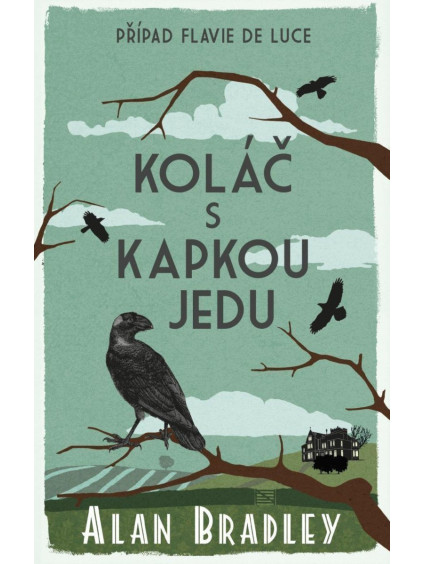 Koláč s kapkou jedu