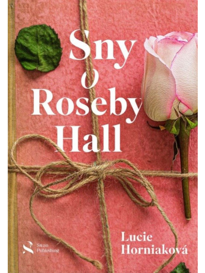 Sny o Roseby Hall