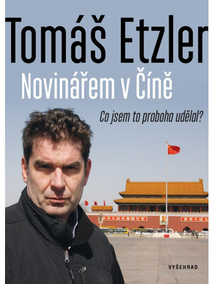 Novinářem v Číně