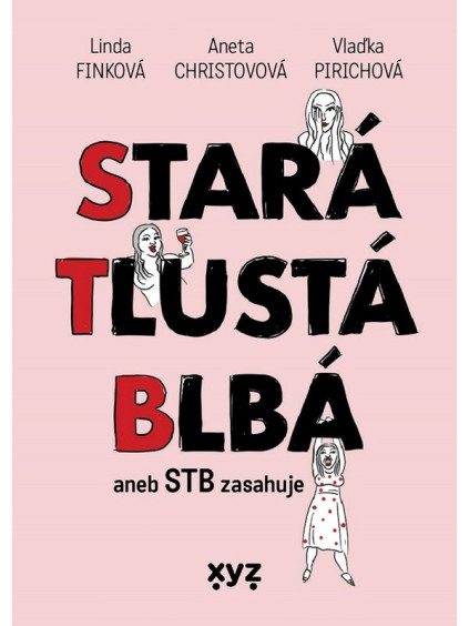 Stará, tlustá, blbá