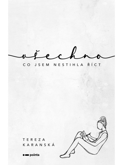 Všechno, co jsem nestihla říct