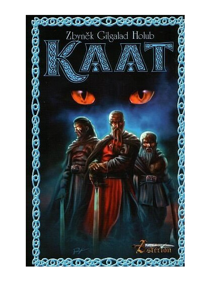 Kaat aneb Historky Cechu Eldebranských katů
