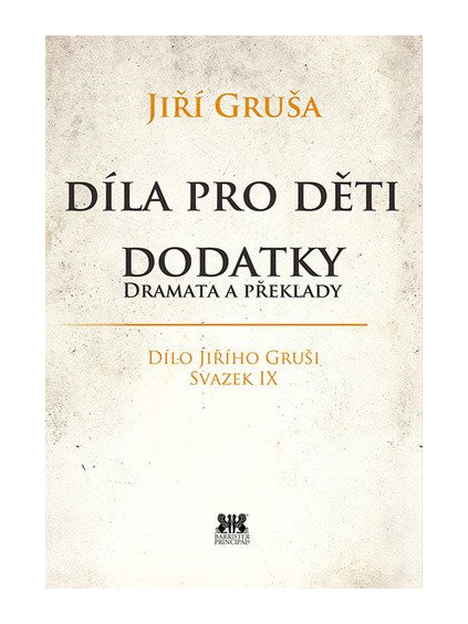 Díla pro děti - Dodatky dramata a překlady