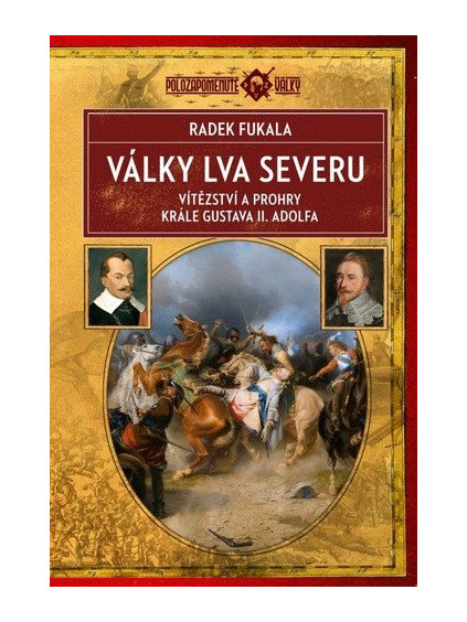 Války Lva severu - Vítězství a prohry krále Gustava II. Adolfa