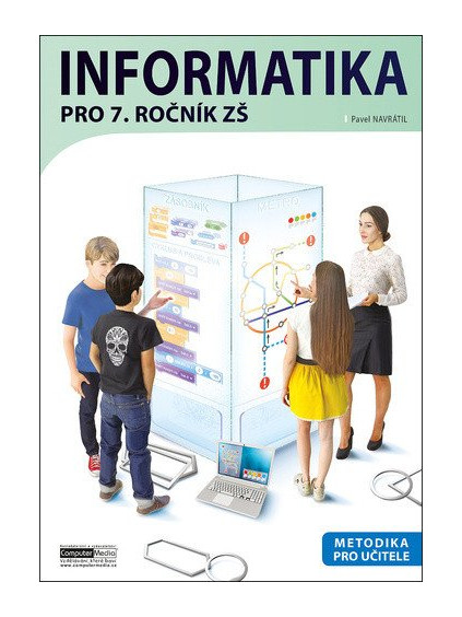 Informatika pro 7. ročník ZŠ - Metodika pro učitele