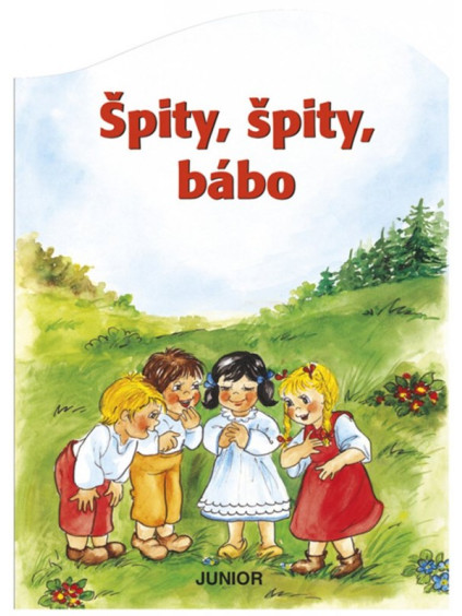 Špity, špity bábo