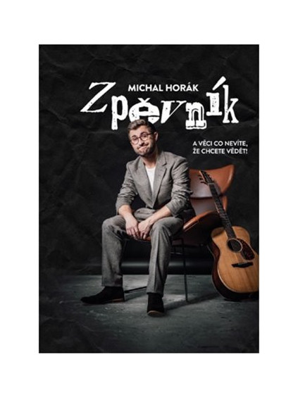 Zpěvník a věci co nevíte, že chcete vědět!