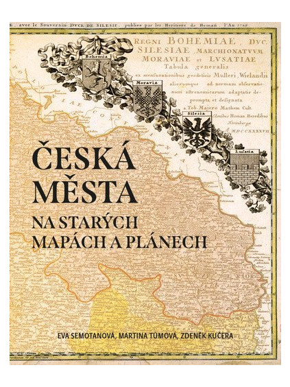 Česká města na starých mapách a plánech