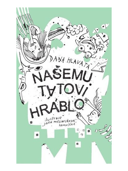 Našemu tátovi hráblo