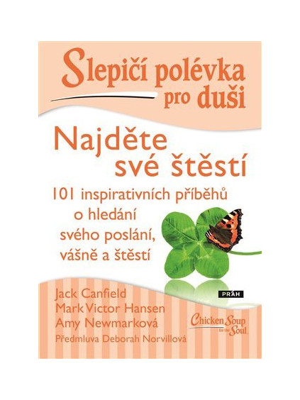 Slepičí polévka pro duši - Najděte své štěstí