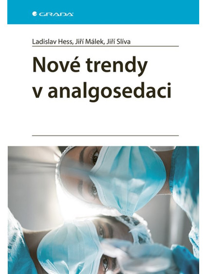 Nové trendy v analgosedaci
