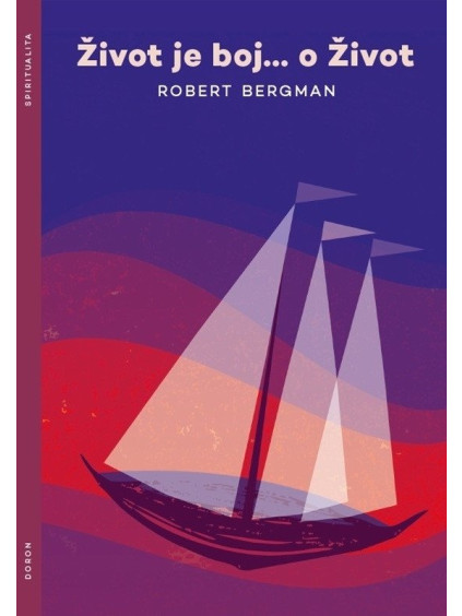 Život je boj... o Život