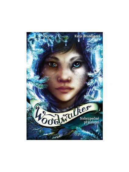 Woodwalker 2 - Nebezpečné přátelství