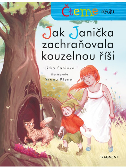 Čteme spolu – Jak Janička zachraňovala kouzelnou říši