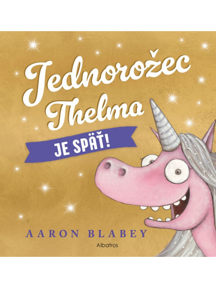 Jednorožec Thelma je späť!