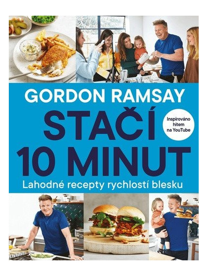 Gordon Ramsay: Stačí 10 minut