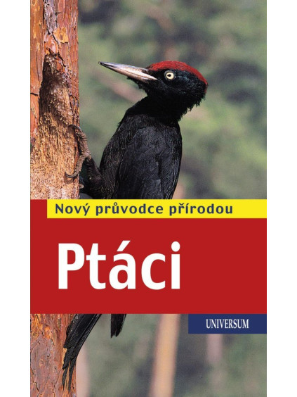 Ptáci - Nový průvodce přírodou