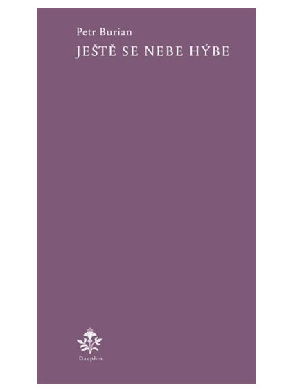 Ještě se nebe hýbe