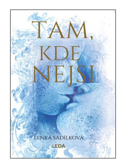 Tam, kde nejsi