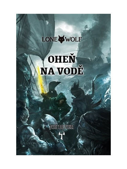 Lone Wolf 2: Oheň na vodě (gamebook)