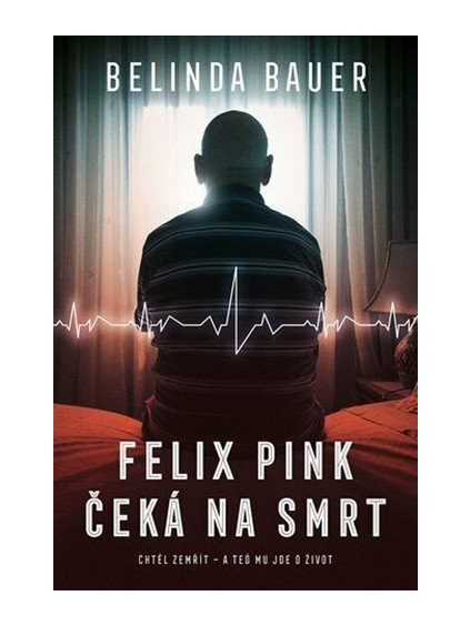 Felix Pink čeká na smrt