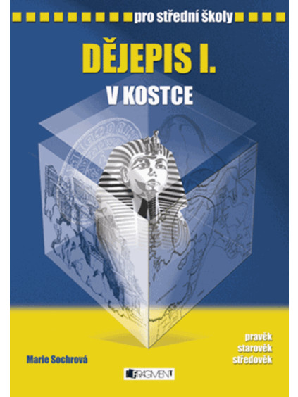 Dějepis I. v kostce pro SŠ