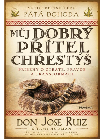 Můj dobrý přítel chřestýš