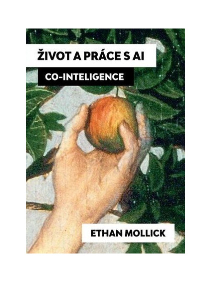 Život a práce s AI - Co-Inteligence