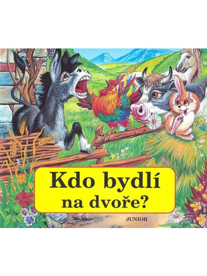 Kdo bydlí na dvoře?