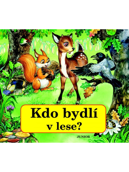Kdo bydlí v lese?