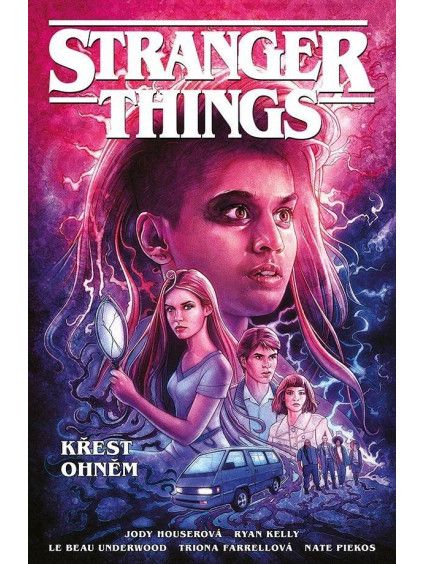 Stranger Things - Křest ohněm